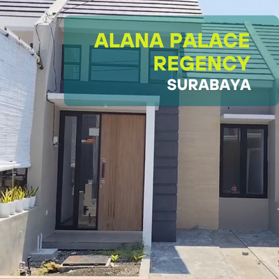 Alana Palace Regency Surabaya Rumah Contoh